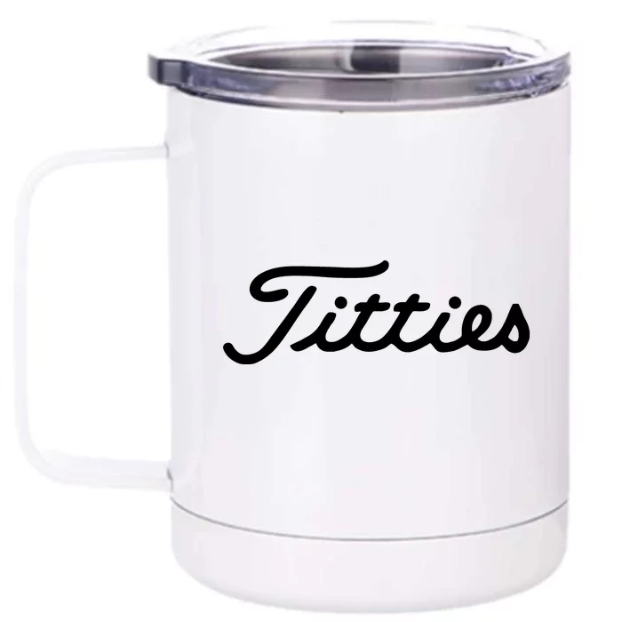 Titties Golf Bachelor Party Funny Golfing Gift Parody Front & Back 12oz Stainless Steel Tumbler Cup