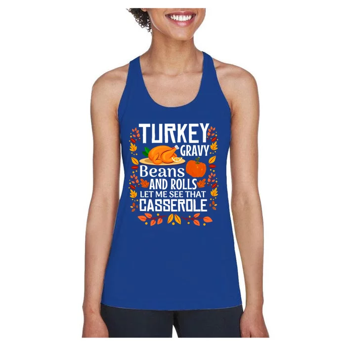 Turkey Gravy Beans And Rolls Let Me See That Casserole Meaningful Gift Women's Racerback Tank