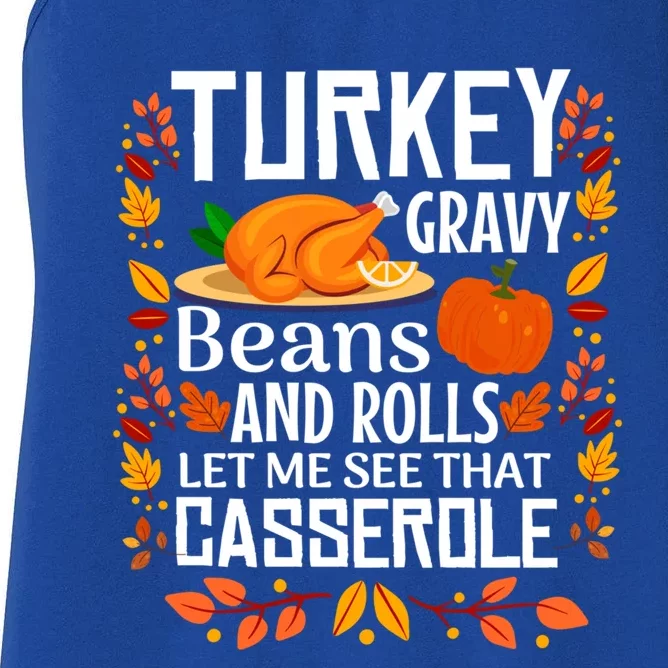 Turkey Gravy Beans And Rolls Let Me See That Casserole Meaningful Gift Women's Racerback Tank