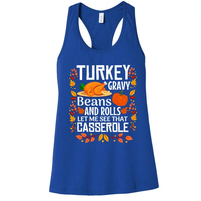 Turkey Gravy Beans And Rolls Let Me See That Casserole Meaningful Gift Women's Racerback Tank