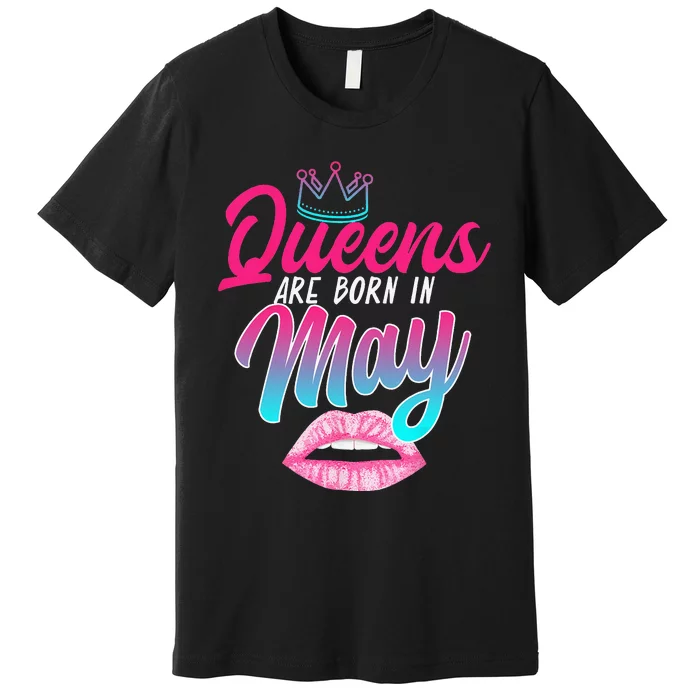 Taurus Gemini Birthday Queens Are Born In May Zodiac Sign Premium T-Shirt