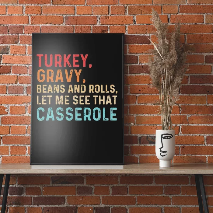 Turkey Gravy Beans And Rolls Let Me See That Casserole Thanksgiving Poster