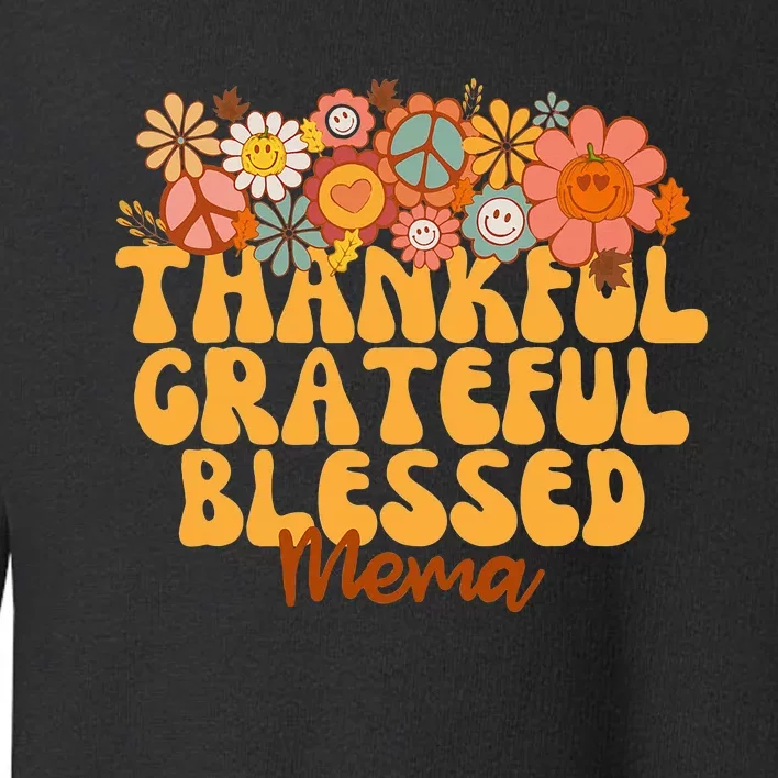 Thankful Grateful Blessed Mema Retro Groovy Thanksgiving Toddler Sweatshirt