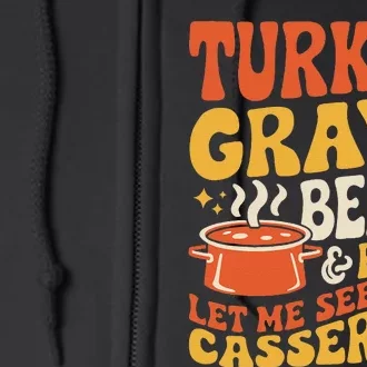 Turkey Gravy Beans And Rolls Funny Autumn Thanksgiving 2024 Full Zip Hoodie