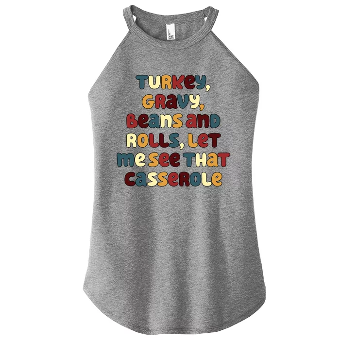 Turkey Gravy Beans And Rolls Let Me See That Casserole Funny Thanksgiving Women’s Perfect Tri Rocker Tank