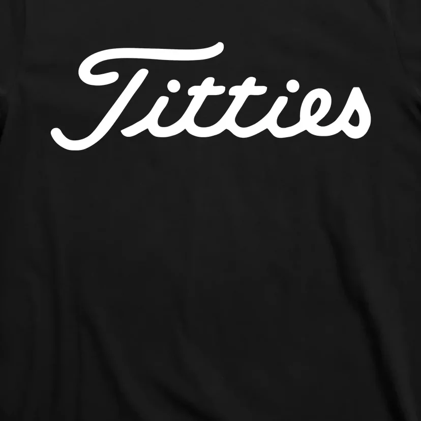 Titties Golf Bachelor Party Funny Golfing Gift Parody T-Shirt