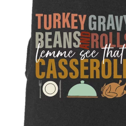 Turkey Gravy Beans And Rolls Let Me See Funny Thanksgiving Doggie 3-End Fleece Hoodie