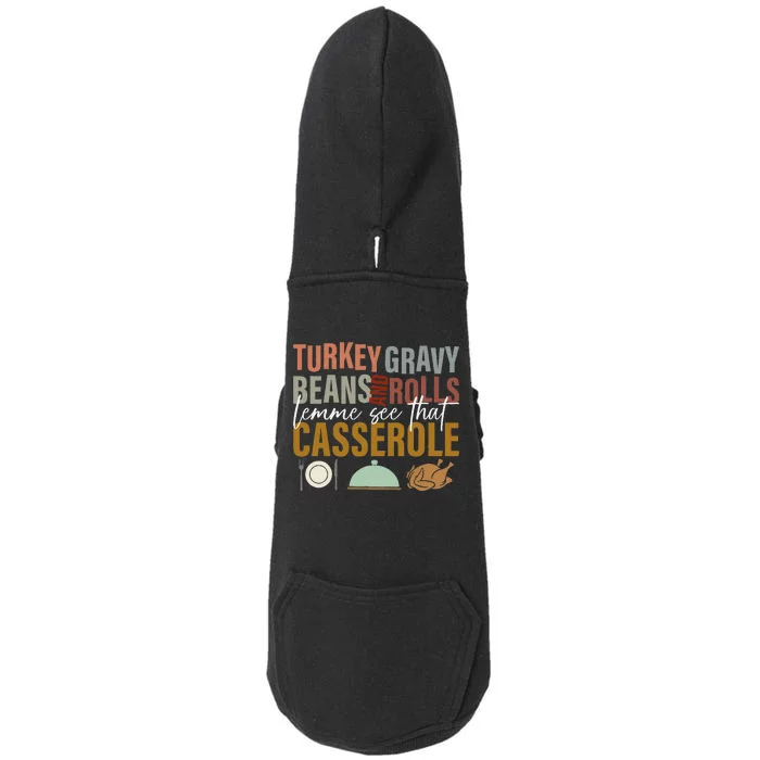 Turkey Gravy Beans And Rolls Let Me See Funny Thanksgiving Doggie 3-End Fleece Hoodie