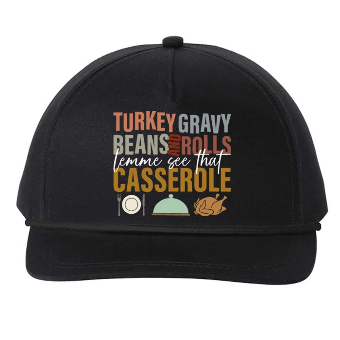 Turkey Gravy Beans And Rolls Let Me See Funny Thanksgiving Snapback Five-Panel Rope Hat