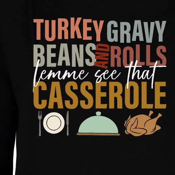 Turkey Gravy Beans And Rolls Let Me See Funny Thanksgiving Womens Funnel Neck Pullover Hood