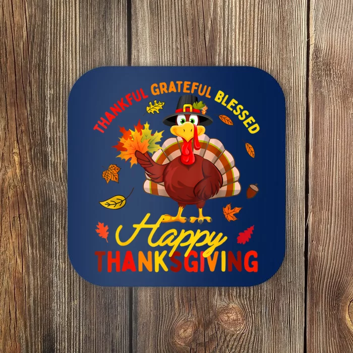 Thankful Grateful Blessed Turkey Family Happy Thanksgiving Coaster