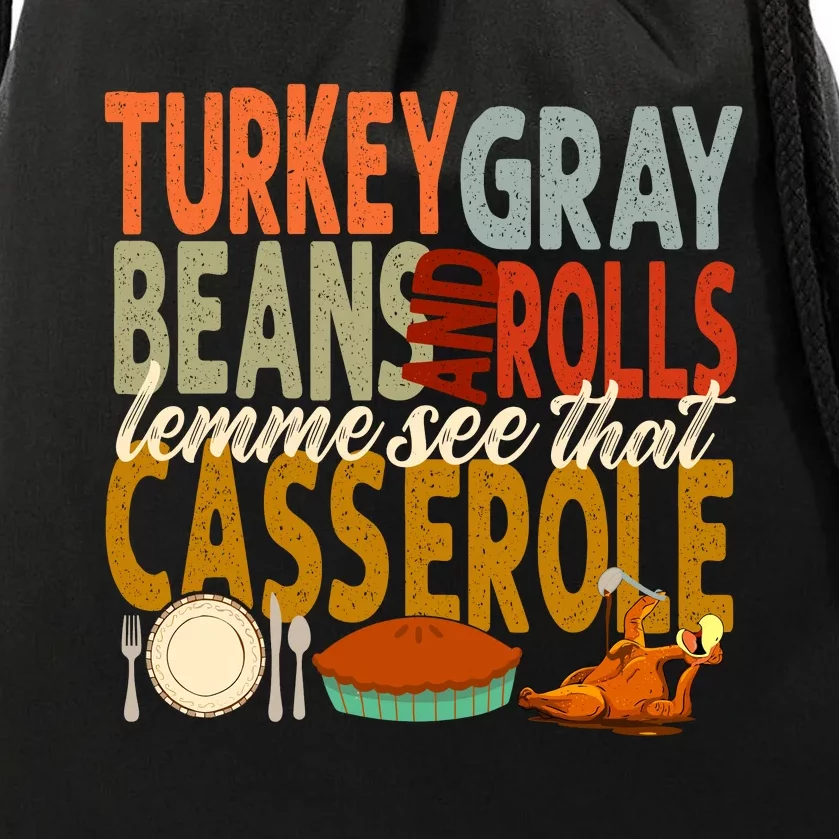 Turkey Gravy Beans And Rolls Let Me See That Casserole Fall Drawstring Bag