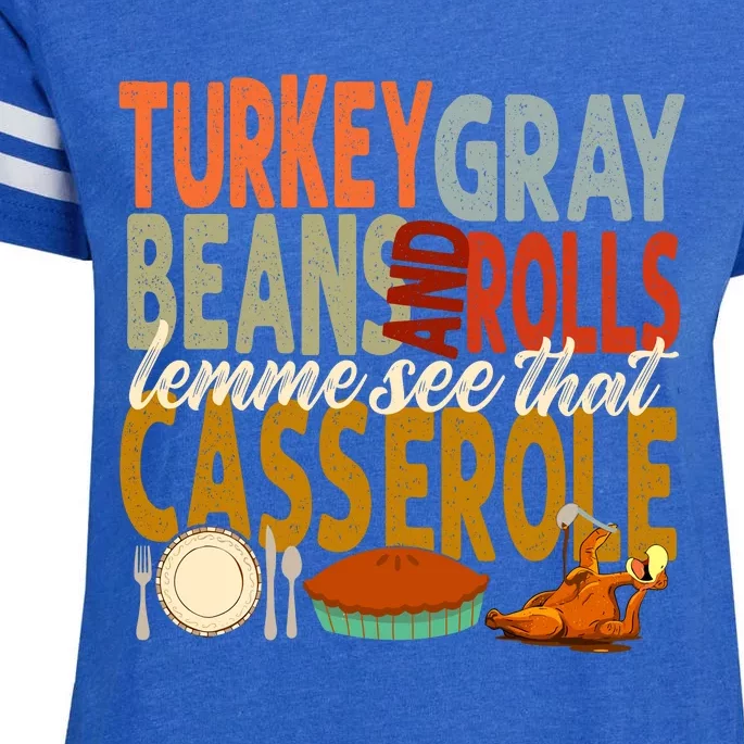 Turkey Gravy Beans And Rolls Let Me See That Casserole Fall Enza Ladies Jersey Football T-Shirt