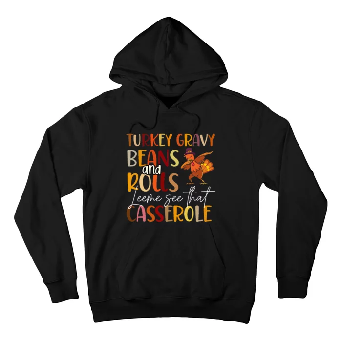 Turkey Gravy Beans And Rolls Let Me See That Casserole Hoodie