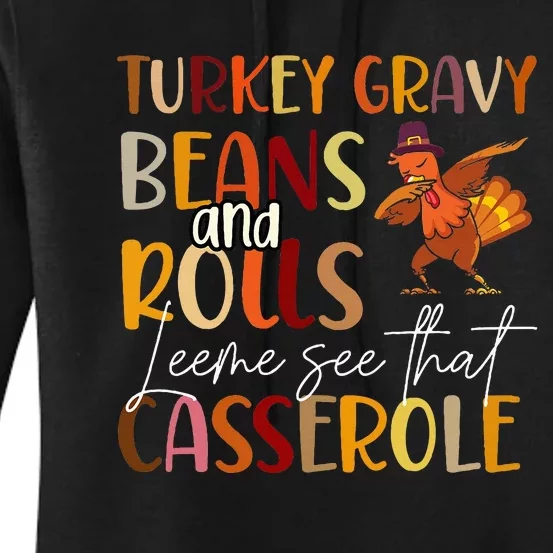 Turkey Gravy Beans And Rolls Let Me See That Casserole Women's Pullover Hoodie