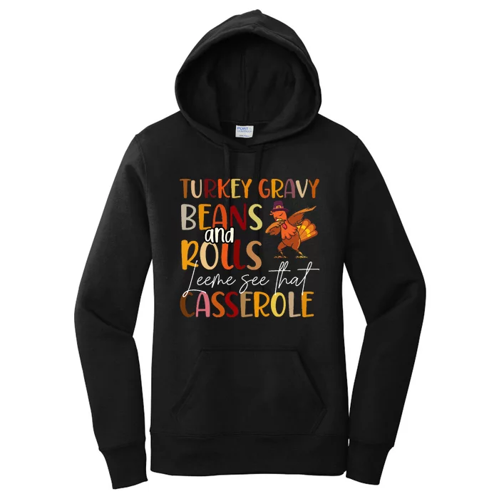 Turkey Gravy Beans And Rolls Let Me See That Casserole Women's Pullover Hoodie