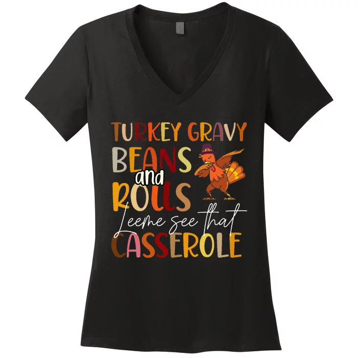 Turkey Gravy Beans And Rolls Let Me See That Casserole Women's V-Neck T-Shirt