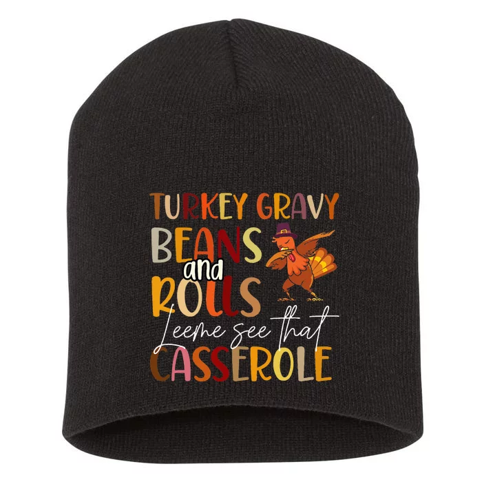 Turkey Gravy Beans And Rolls Let Me See That Casserole Short Acrylic Beanie