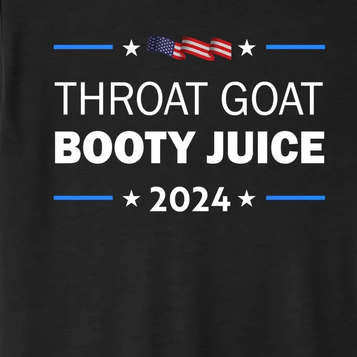 Throat Goat Booty Juice 2024 ChromaSoft Performance T-Shirt