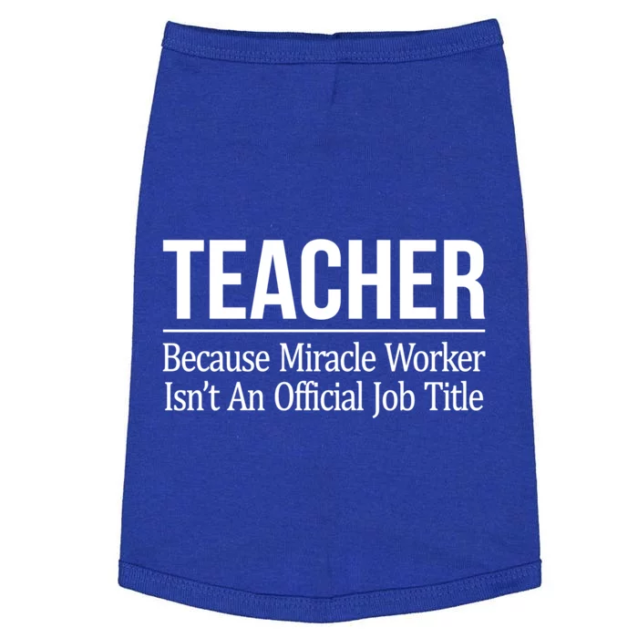 Teacher Gift Because Miracle Worker Isn't Job Title Gift Cool Gift Doggie Tank