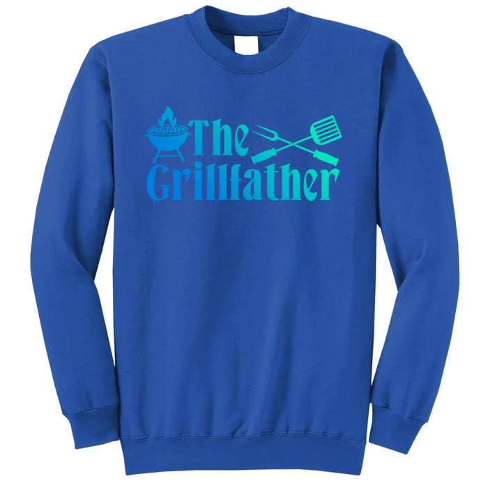 The Grillfather Bbq Fathers Day Present Funny Dad Bbq Gift Tall Sweatshirt