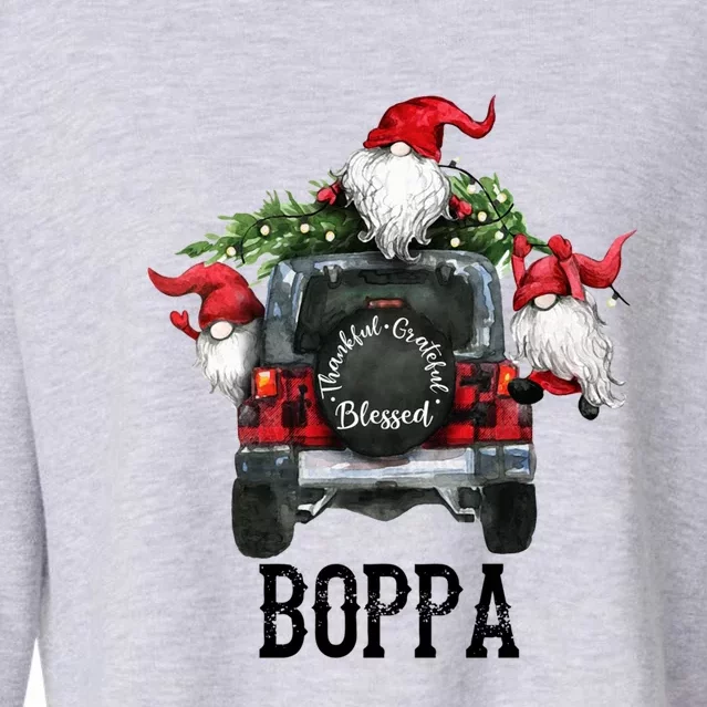 Thankful Grateful Blessed Boppa Grandpa Gift Cropped Pullover Crew