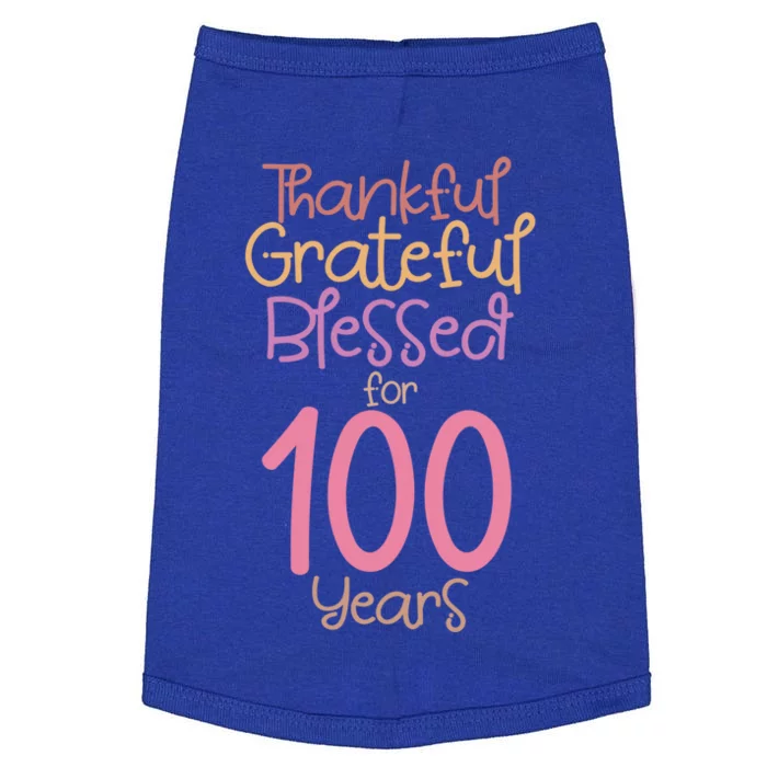 Thankful Grateful Blessed For 100 Years Old 100Th Birthday Gift Doggie Tank