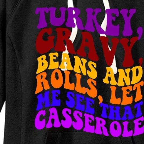 Turkey Gravy Beans And Rolls Let Me See That Casserole Women's Fleece Hoodie