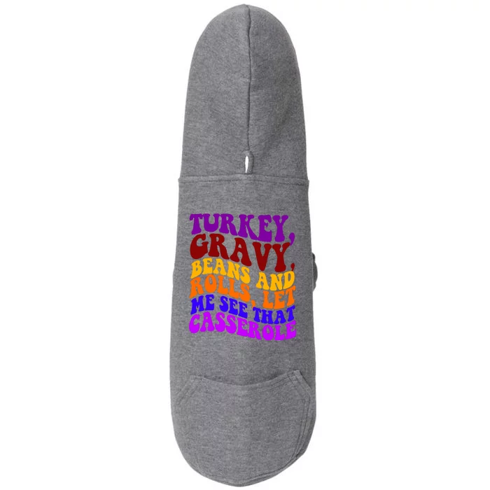 Turkey Gravy Beans And Rolls Let Me See That Casserole Doggie 3-End Fleece Hoodie