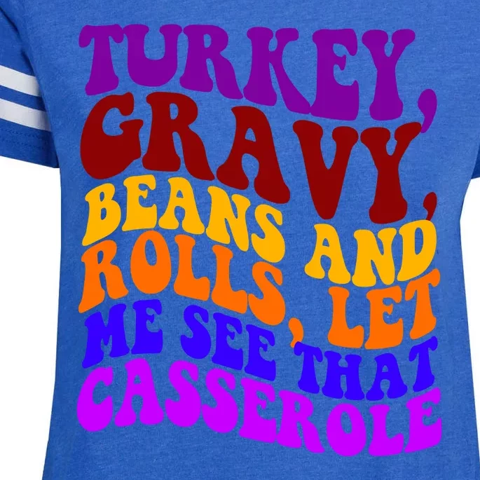 Turkey Gravy Beans And Rolls Let Me See That Casserole Enza Ladies Jersey Football T-Shirt