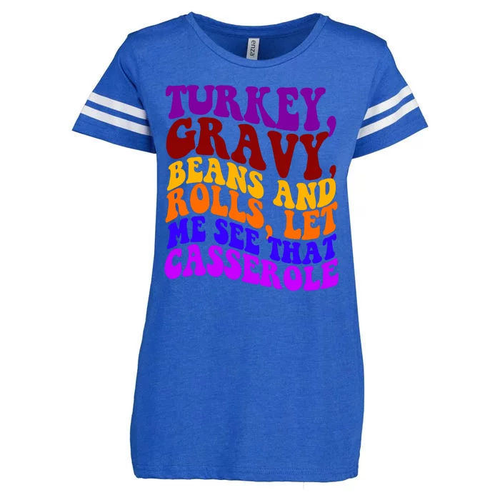 Turkey Gravy Beans And Rolls Let Me See That Casserole Enza Ladies Jersey Football T-Shirt