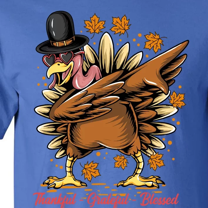 Thankful Grateful Blessed Dabbing Turkey Thanksgiving Day Cute Gift Tall T-Shirt