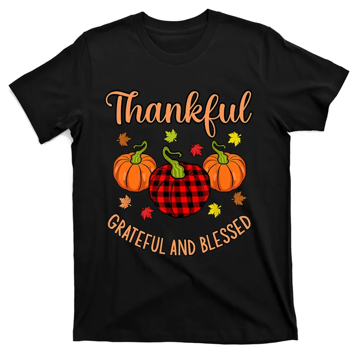 Thankful Grateful Blessed Turkey Thanksgiving Family Graphic T-Shirt