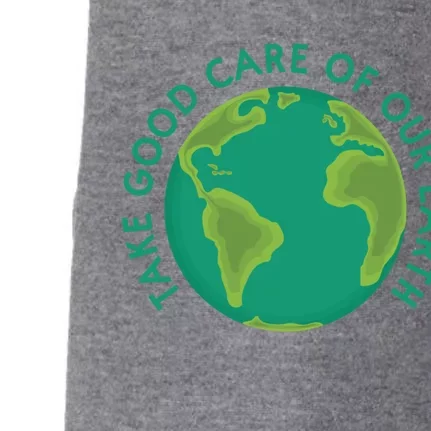 Take Good Care Of Our Earth Gift Protect Environt Doggie 3-End Fleece Hoodie