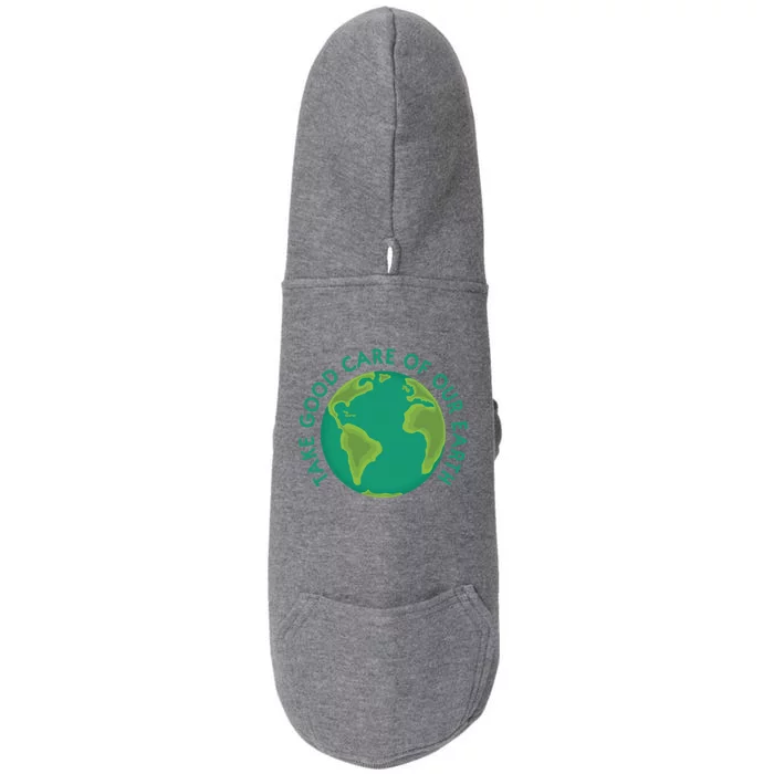 Take Good Care Of Our Earth Gift Protect Environt Doggie 3-End Fleece Hoodie