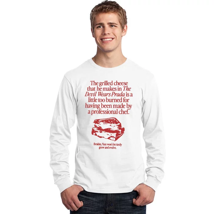 The Grilled Cheese From The Devil Wears Prada Is Burned Tall Long Sleeve T-Shirt