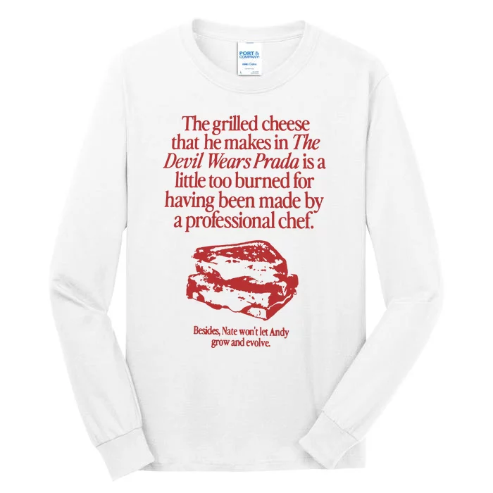 The Grilled Cheese From The Devil Wears Prada Is Burned Tall Long Sleeve T-Shirt