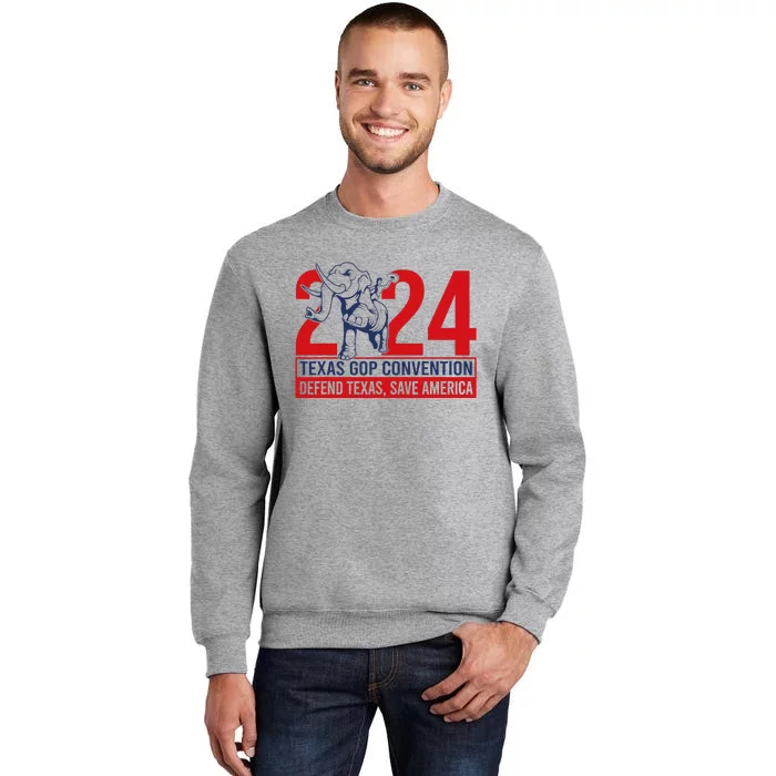 Texas Gop Convention Defend Texas Save America Tall Sweatshirt