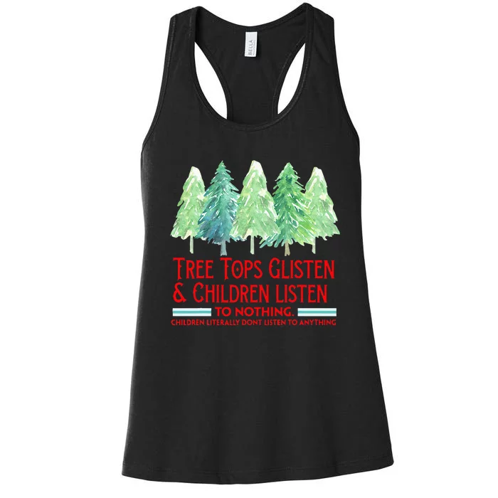 Treetops Glisten Children Listen To Nothing Funny Christmas Women's Racerback Tank