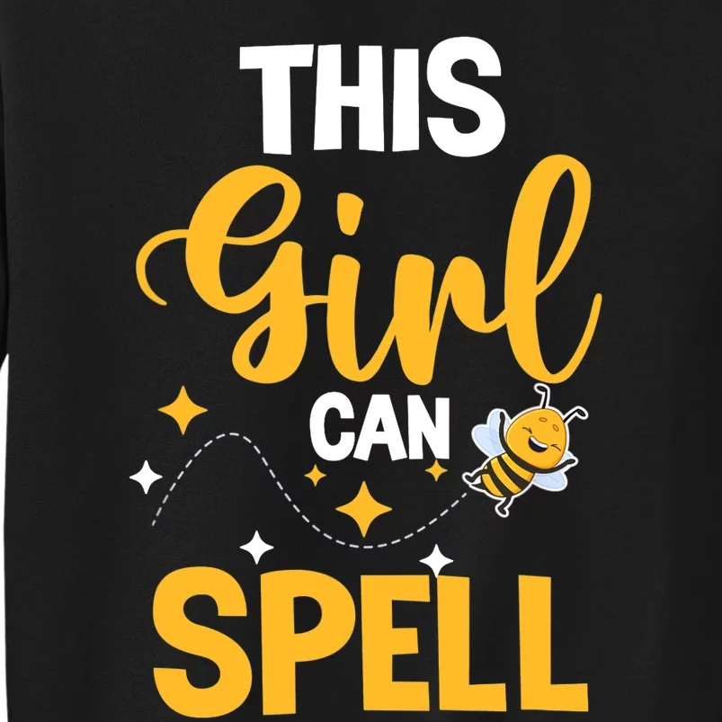 This Girl Can Spell Funny Spelling Bee Speller Champion Tall Sweatshirt