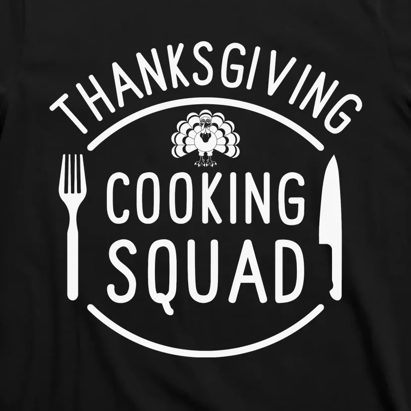 Thanks Giving Cooking Squad T-Shirt