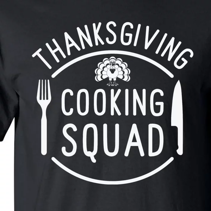 Thanks Giving Cooking Squad Tall T-Shirt