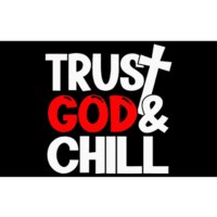 Trust God & Chill Bumper Sticker