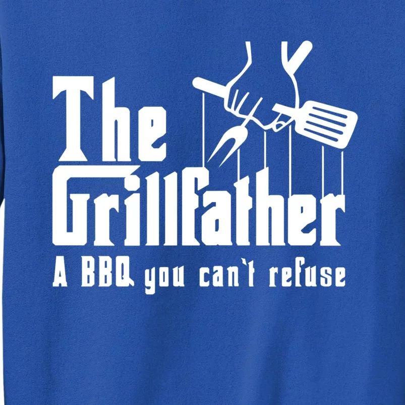 The Grillfather Cool Grill Barbecue Bbq Meaningful Gift Tall Sweatshirt