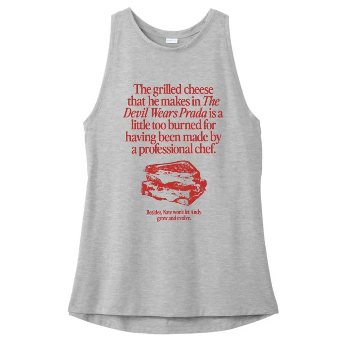 The Grilled Cheese From The Devil Wears Prada Is Burned Ladies Tri-Blend Wicking Tank