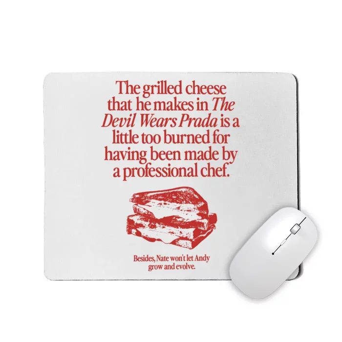 The Grilled Cheese From The Devil Wears Prada Is Burned Mousepad