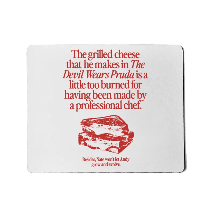 The Grilled Cheese From The Devil Wears Prada Is Burned Mousepad