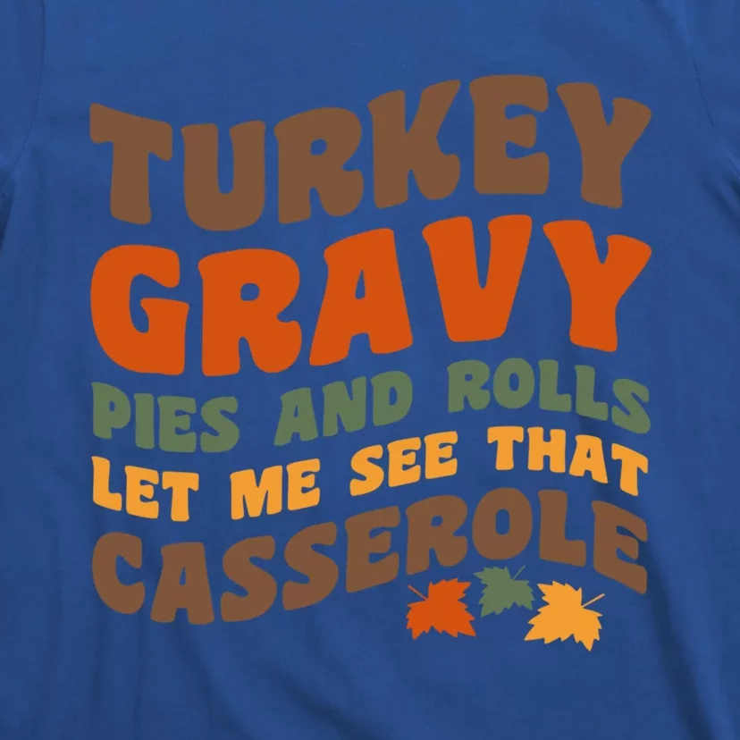 Turkey Gravy Casserole Thanksgiving Gift T-Shirt