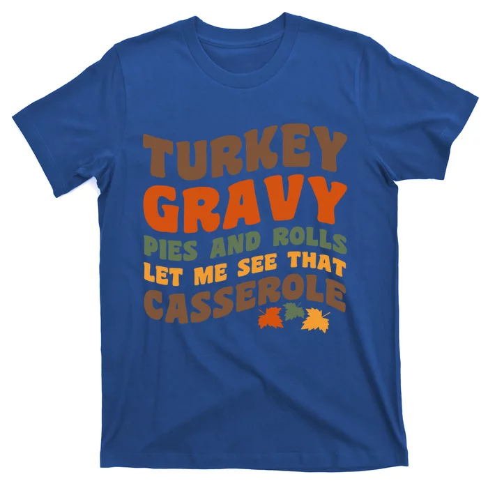 Turkey Gravy Casserole Thanksgiving Gift T-Shirt