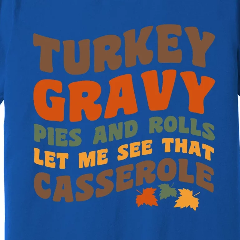 Turkey Gravy Casserole Thanksgiving Gift Premium T-Shirt